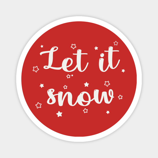 Let it snow design Magnet by Raybble